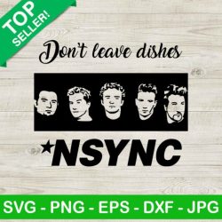 Don't leave dishes nsync svg